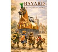 BAYARD: Et les enfants perdus .