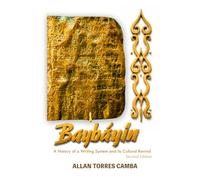 Baybáyin: A History of a Writing System and Its Cultural RevivalSecond Edition