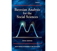 Bayesian Analysis for the Soci: 845 (Wiley Series in Probability and Statistics)