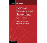 Bayesian Filtering and Smoothing: 17 (Institute of Mathematical Statistics Textbooks, Series Number 17)