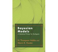 Modelos bayesianos – Una introducción estadística para ecólogos