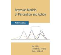 Bayesian Models of Perception and Action: An Introduction