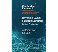 Bayesian Social Science Statistics: Volume 2: Getting Productive (Elements in Quantitative and Computational Methods for the Social Sciences)