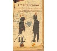 baylen 1808-2008: actas del congreso internacional. bailen: su im pact