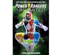 Bayliss, Daniel - Power Rangers Unlimited: Forever Rangers SC