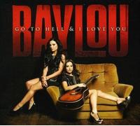 Baylou – Go to Hell & I Love You