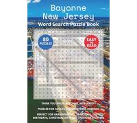 Bayonne New Jersey Word Search Puzzle Book: Think you know Bayonne, New Jersey? Puzzles for Adults, Seniors, Teens and Kids. Perfect for Grandparents, ... Christmas Gifts and Stocking Stuffers.