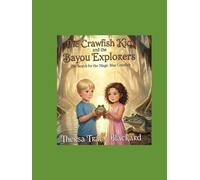 BAYOU OBSESSION: THE SECRET OF THE BLUE CRAWFISH (The Crawfish Kid Adventures)