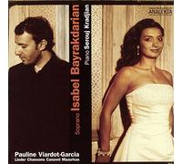 Bayrakdarian - Pauline Viardot-Garcia: Lieder, Chansons, Canzoni, Mazurkas