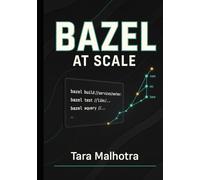 BAZEL AT SCALE: BUILDING MONOREPOS AND MULTI-LANGUAGE SYSTEMS: Hermetic builds, remote caching, and distributed execution for high-performance development workflows