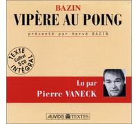 Bazin - Vipere Au Poing