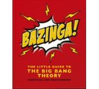 Bazinga!: The Little Guide To The Big Bang Theory (ebook)