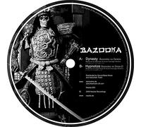 Bazooka - Dynasty / Hypnotize