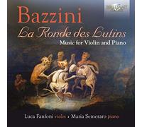 BAZZINI: Music for Violin and Piano [CD de audio] Luca Fanfoni, Maria Semeraro and Bazzini