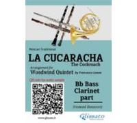 Bb Bass Clarinet (instead Bassoon) Part Of La Cucaracha For Woodwind Q