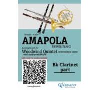Bb Clarinet Part Of Amapola For Woodwind Quintet (ebook)