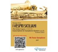 Bb Tenor Sax Part Of I Vespri Siciliani For Saxophone Quartet (ebook)