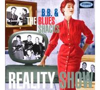 Bb & the Blues Shacks - Reality Show