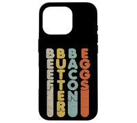 BBBE Beef Butter Bacon Huevos Vintage Carnívoro Dieta Estilo de vida Carcasa para iPhone 16 Pro