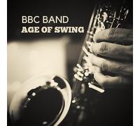 BBC Band - BBC Band - Age of Swing Vol. 1 unidad