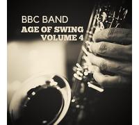 BBC Band - BBC Band - Age of Swing Vol. 4