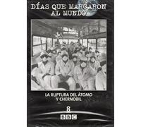 BBC Días que Marcaron al Mundo: La Ruptura del Átomo y Chernobil Vol. 8 DVD