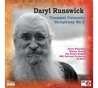 BBC National Orchestra of Wales - Daryl Runswick: Concerto for Trumpet & Symphony No. 2