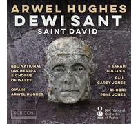 BBC National Orchestra of Wales, Owain Arwel Hughe - Arwel Hughes: Oratorio Dewi Sant