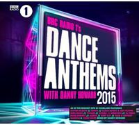 Bbc Radio 1 Dance Anthems 2015 With Danny Howard