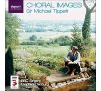 BBC Singers - Chorwerke. Choral Images