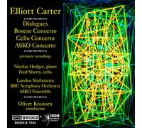 BBC Symph. Orch. - Carter - Dialogues, Boston Concerto, Cello Concerto