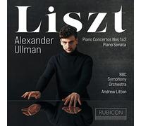 BBC Symphony Orchestra, Andrew Litton, Alexander U - Liszt: Piano Concertos Nos. 1 & 2, Sonata