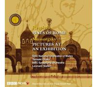 Bbc - Worldwide 2004 Proms Season - Respighi: The Pines Of Rome; Mussorgsky: Pictures At An Exhibition