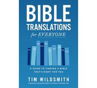 BBL TRANSLTNS FOR EVRYONE SC: A Guide to Finding a Bible That's Right for You