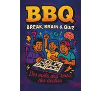BBQ - Break, Brain & Quiz | N°1 Spécial Amitié & Relations: Magazine de Jeux pour Ados (12-15 ans) | Mots Croisés, Quiz, Logique & Détente | Idée Cadeau Original