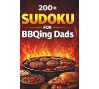 BBQ Dad Sudoku: 240 puzzles with full answer section for dads, grandpas, and Father's Day. (Puzzle and Activity Books for Men)