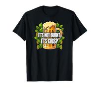 BBQ Grilling Beer Lover It's Not Burnt It's Crisp Joke Camiseta