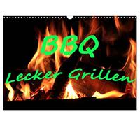 BBQ Lecker Grillen (Wandkalender 2026 DIN A3 quer), CALVENDO Monatskalender: Lecker Grillgut , Fleisch, Meeresfrüchte und Gemüse.