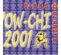 Bbs & DJ Andy B - Pow-Chi 2001 [Import]