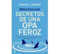 BBVA-Sabadell. Secretos de una opa feroz: Así ganó Josep Oliu una enconada batalla financiera y política (ACTUALIDAD)