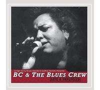 BC & The Blues Crew - Live & Unplugged