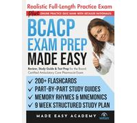 BCACP Exam Prep Made Easy: Review, Study Guide & Test Prep for the Board Certified Ambulatory Care Pharmacist Exam with Flashcards, an Online Quiz ... & Practice Test (Made Easy Academy Series)