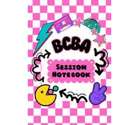 BCBA Session Notebook: Cute Pink 90s Themed Journal for Board Certified Behavior Analyst - Organization and Time Management