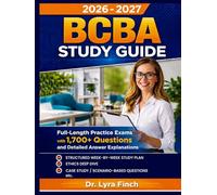 BCBA Study Guide: Full-Length Practice Exams with 1,700+ Questions and Detailed Answer Explanations for the Board Certified Assistant Behavior Analyst Certification
