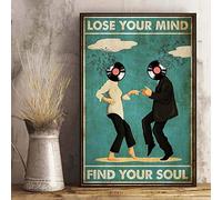 BCTS Cartel de metal con texto "Lose Your Mind Find Your Soul Music Dancing Boy Girl", para decoración del hogar, arte de pared, 20 x 30 cm