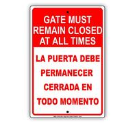 BCTS Letrero de metal divertido para exteriores con texto en inglés "Gate Remain Closed Puerta Debe Permanecer Cerrada En Todo Momento", 12 x 16 pulgadas