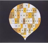 BD Harrington - Regarding the Shortness of Your Breath