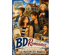 BD Livre de romance - Roman feel good en bande dessinée - La maison des marées