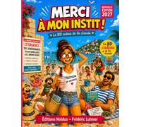 BD Maitresse d'école en vacances - Cadeau de fin d'année - Merci à mon instit Nouvelle édition 2027 (Cadeau maitresse d'école)