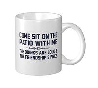 BDIX Divertidas tazas de café con texto en inglés "Come Sit On The Porch With Me The Drinks Are Cold And The Friendship Is Free"